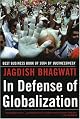 In Defense of Globalization by Jagdish Bhagwati