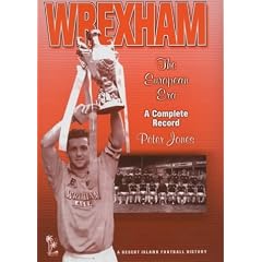 Wrexham: The European Era (Desert Island Football Histories)