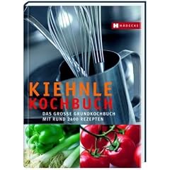 Kiehnle Kochbuch: Das gro�e Grundkochbuch mit rund 2.400 Rezepten