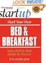 Start Your Own Bed & Breakfast (Start Your Own Bed & Breakfast)