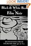 Little Black and White Book of Film Noir: Quotations from Films of the 40s and 50s (Little Red Books)