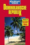 Abenteuer und Reisen, Dominikanische Republik - Andreas Drouve