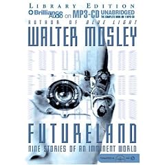 Futureland: Nine Stories Of An Imminent World