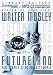 Book Futureland: Nine Stories of an Imminent World