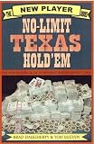 No-Limit Texas Hold'em: The New Players Guide to Winning Poker's Biggest Game