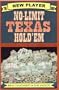 No-Limit Texas Hold'em: The New Players Guide to Winning Poker's Biggest Game