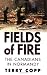 Fields of Fire: The Canadians in Normandy (Joanne Goodman Lectures)