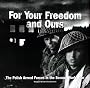 For Your Freedom and Ours: The Polish Armed Forces in the Second World War