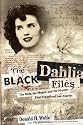 The Black Dahlia Files: The Mob, the Mogul, and the Murder That Transfixed Los Angeles