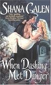 When Dashing Met Danger (Avon Historical Romance)