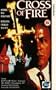 Cross of Fire [VHS]