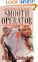 Smooth Operator: The True Story of Seductive Serial Killer Glen Rogers (St. Martin's True Crime Library)