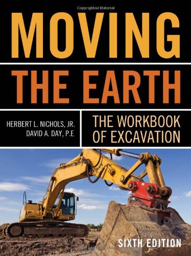 Moving The Earth: The Workbook of Excavation Sixth Edition - McGraw-Hill Professional - 007150267X - ISBN: 007150267X - ISBN-13: 9780071502672