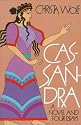 Cassandra: A Novel and Four Essays