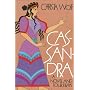 Cassandra: A Novel and Four Essays