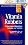 The Vitamin Robbers (Good Health Guide Series)