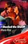 I Shocked the Sheriff. by Mara Fox (Sensual Romance)