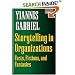 Storytelling in Organizations: Facts, Fictions, and Fantasies