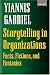 Storytelling in Organizations: Facts, Fictions, and Fantasies