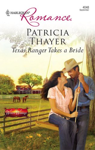 Texas Ranger Takes a Bride (Western Weddings)