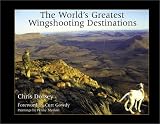 World's Greatest Wingshooting Destinations: Europe, Africa, and Latin America