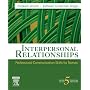 Interpersonal Relationships: Professional Communication Skills for Nurses (Interpersonal Relationships)(5thedition)