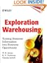 Exploration Warehousing: Turning Business Information into Business Opportunity