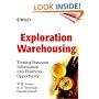 Exploration Warehousing: Turning Business Information into Business Opportunity