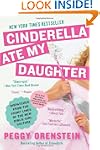 Cinderella Ate My Daughter: Dispatche...
