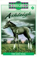 The Lost Foal (Thoroughbred Ashleigh (Library))