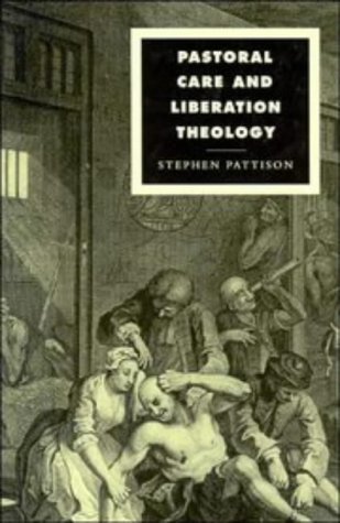 Pastoral Care and Liberation Theology (Cambridge Studies in Ideology and Religion) under Liberation Theology in The Books Store