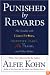 Punished By Rewards: The Trouble with Gold Stars, Incentive Plans, A's, Praise, and Other Bribes