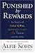Books : Punished By Rewards: The Trouble with Gold Stars, Incentive Plans, A's, Praise, and Other Bribes