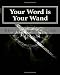 Books : Your Word is Your Wand