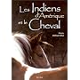 Les Indiens d'Am�rique et le cheval de Maria Franchini