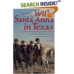 With Santa Anna in Texas: A Personal Narrative of the Revolution