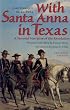With Santa Anna in Texas: A Personal Narrative of the Revolution