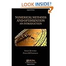 Numerical Methods and Optimization: An Introduction (Chapman &amp; Hall/CRC Numerical Analysis and Scientific Computing Series)