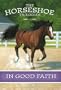 In Good Faith (Horseshoe Trilogies #4)