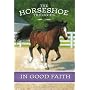 In Good Faith (Horseshoe Trilogies #4)