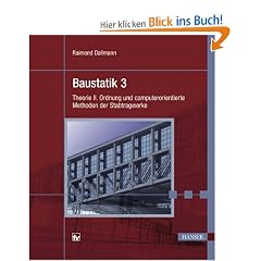 Baustatik 3. Theorie II. Ordnung und computerorientierte Methoden der Stabtragwerke