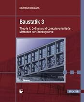 Baustatik 3. Theorie II. Ordnung und computerorientierte Methoden der Stabtragwerke