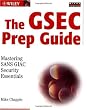 The GSEC Prep Guide: Mastering SANS GIAC Security Essentials
