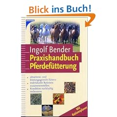 Praxishandbuch Pferdef�tterung