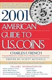 2001 American Guide to U.S. Coins: The Most Up-to-Date Coin Prices Available (American Guide to U S Coins)