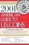 2001 American Guide to U.S. Coins: The Most Up-to-Date Coin Prices Available
