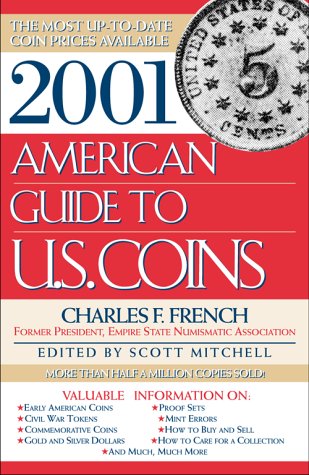 2001 American Guide to U.S. Coins: The Most Up-to-Date Coin Prices Available (American Guide to U S Coins)