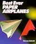 Best Ever Paper Airplanes