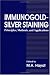 Book Immunogold-Silver Staining: Principles, Methods, and Applications