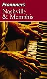 Frommer's Nashville and Memphis (Frommer's Nashville & Memphis)